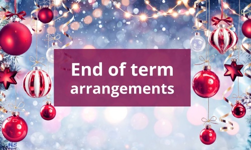 Latest News » End of Autumn term arrangements